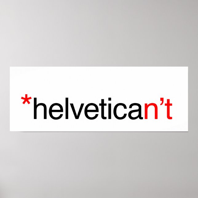 helvetican't Poster (Frente)