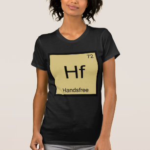 Hf - Camiseta de símbolo de elemento químico engra