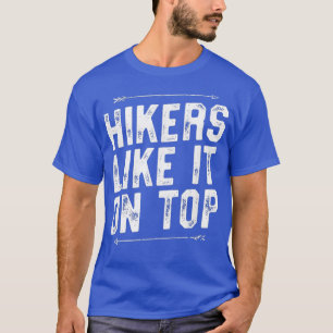 Hikers Gosta Na Camisa Do Topo - Presente Engraça