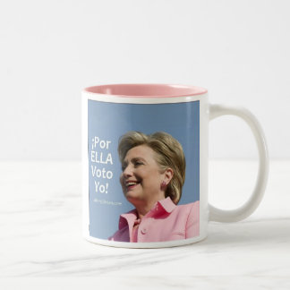 Hillary Clinton - Por Ella Voto Yo! Caneca