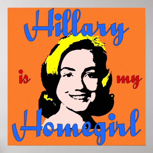 Hillary é minha Poster de Homegirl (Frente)