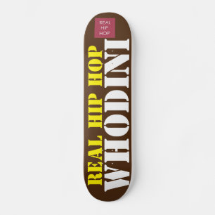 HIP HOP DE VERDADE WHODINI Skateboard