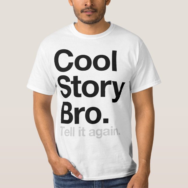 História legal Bro. Diga-o outra vez (a camisa do (Frente)