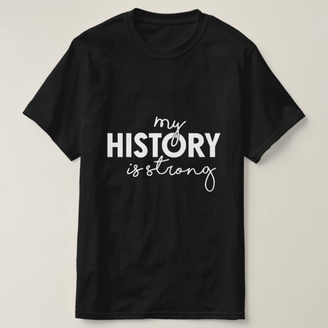 História Negra Mês Minha História é uma Camisa For (Frente do Design)