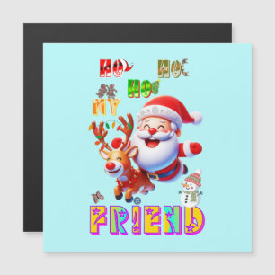 Ho Ho Ho Meu Querido Amigo