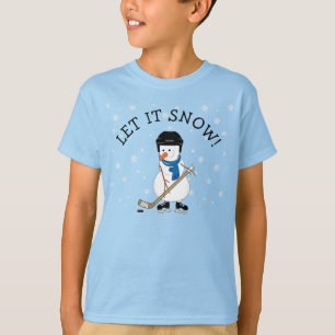 Hockey Jogando Snowman Deixe-O Neve! Camiseta