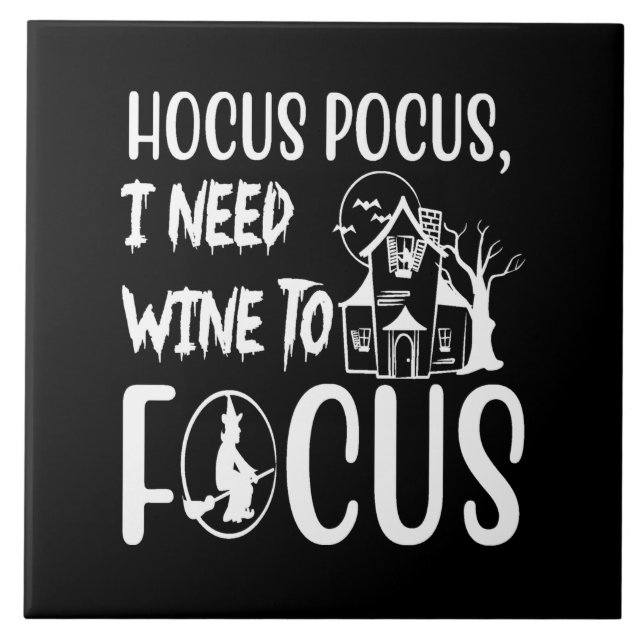 hocus pocus i need wine to focus (Frente)