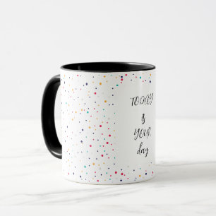 hoje é a sua caneca do dia