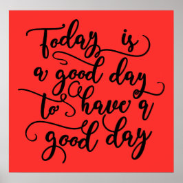 Hoje É Um Bom Dia Poster