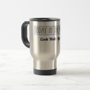 Hoje na caneca de viagem da cozinha
