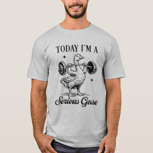 Hoje sou um Ganso Sério Camisa de Academia Diverti