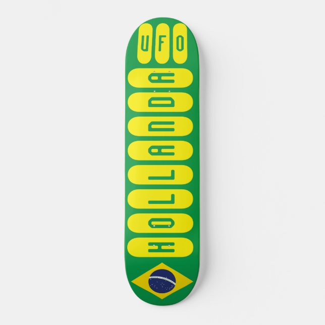 HOLLANDA UFO / skateboard BRASIL (Frente)