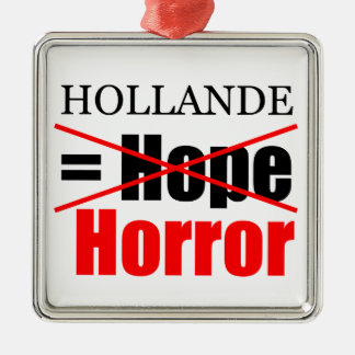 Hollande Não Esperança = Horror - Ornamento