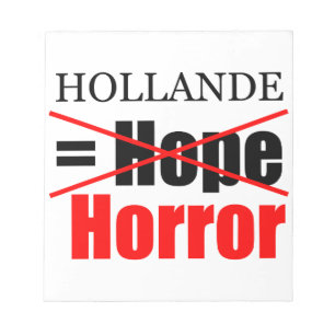 Hollande Not Hope = Horror - bloco de notas