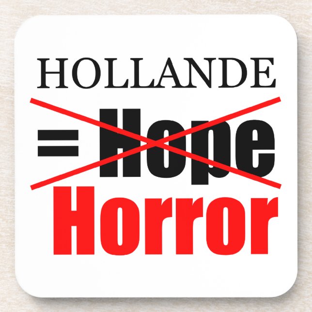 Hollande Not Hope = Horror - Porta copos quadrada (Frente)
