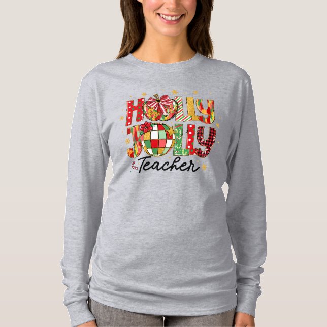 Holly Jolly Teacher - Camiseta de Natal (Frente)