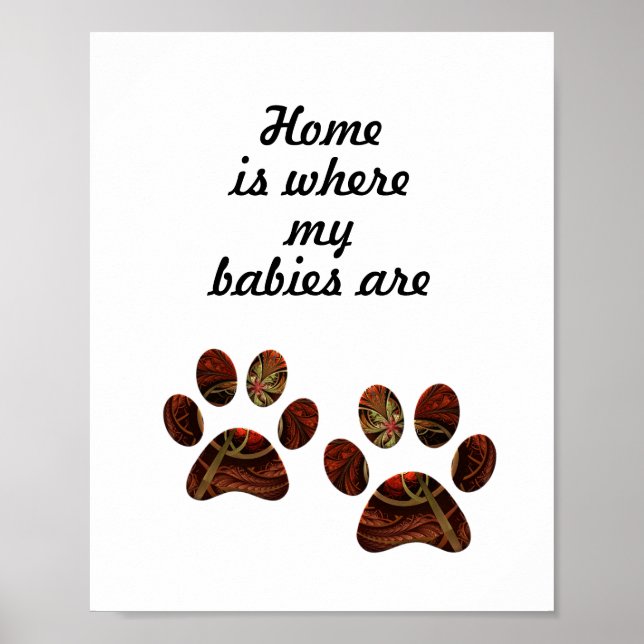 "Home is Where my Babies Are" Poster de Impressão  (Frente)