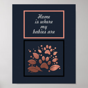 "Home is Where my Babies Are" Poster de Impressão 
