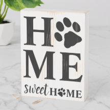 Home Sweet Home Paw Imprimir Sinal de Caixa de Mad