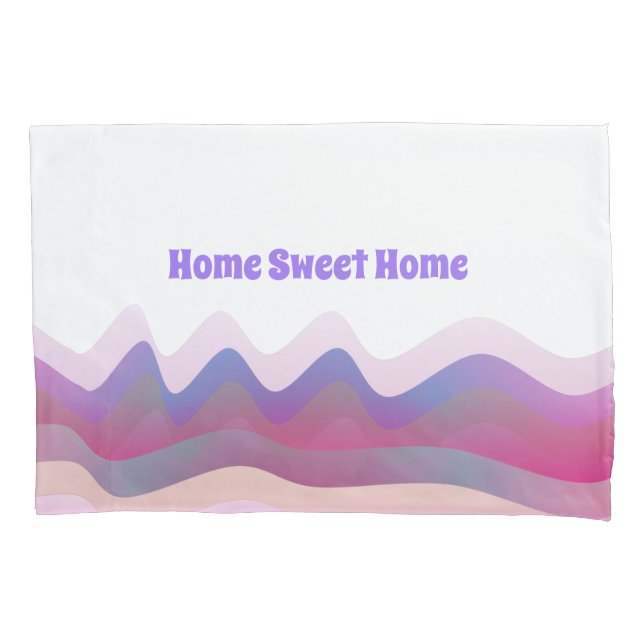 Home Sweet Pillowcase (Frente)