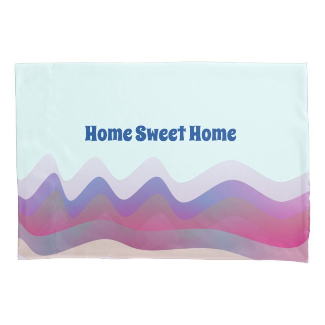 Home Sweet Pillowcase (Frente)