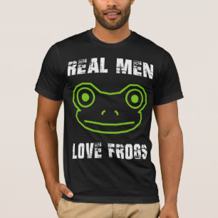 Homens de Verdade Amam Rãs Camiseta