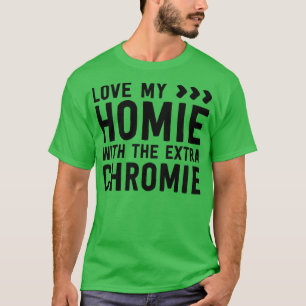 Homie Com A Camisa De Camisa Extra Chromie Para Ba