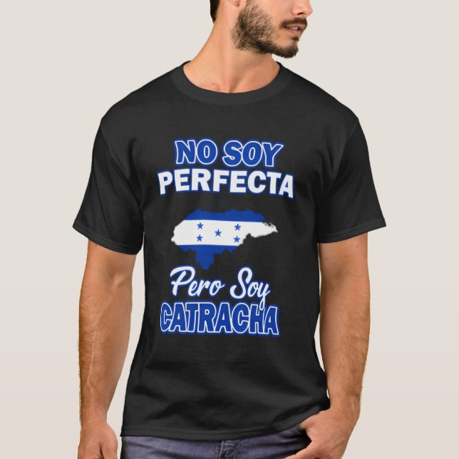 Honduras Camisas Catrachas No Soy Perfecta (Frente)
