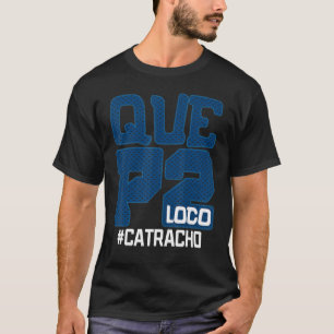 Honduras Catracho Que P2 Loco Camiseta Férias 1