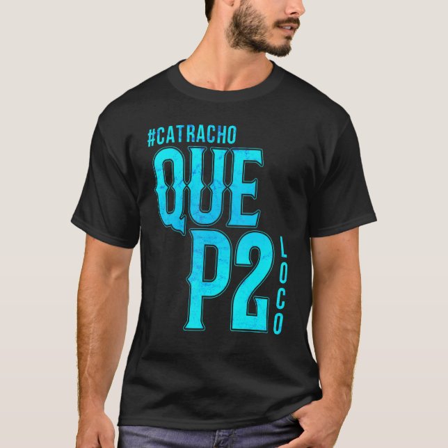 Honduras Catracho Que P2 Loco Camiseta Vacinação (Frente)