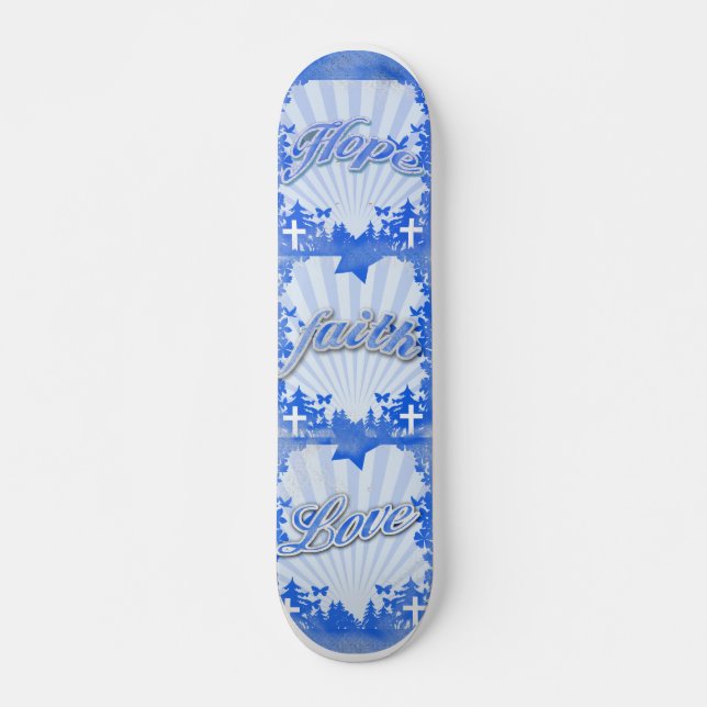 Hope Faith Love Christian Slogans Skateboard (Frente)