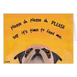 Hora de Alimentar o Pug - Cartão de Arte Fina para