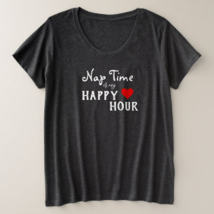 Hora do Sono é a minha Feliz Hora Engraçada Camisa