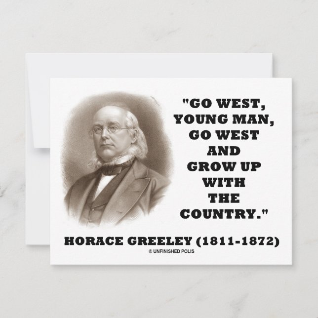 Horace Greeley Go West Young Man Go West (Frente)