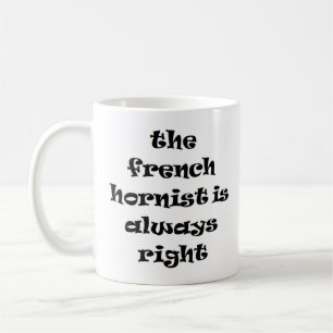 hornista francês sempre caneca de café certa