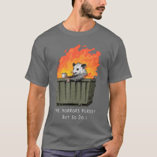 Horrores Persistem Eu Também Posso Camiseta Possum