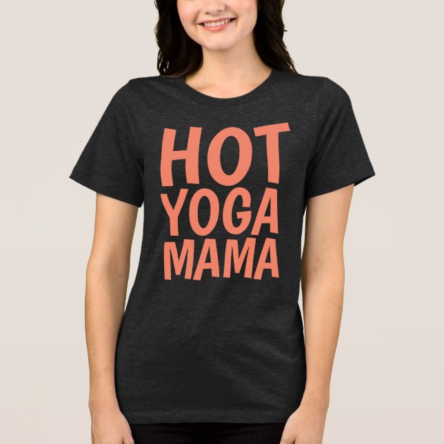 HOT YOGA MAMA LADIES T-Shirts (Frente)