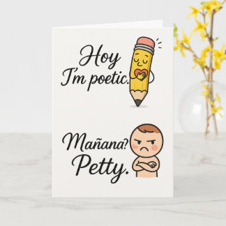 Hoy I é Poética Mañana Petty | Cartão Bilíngue Eng
