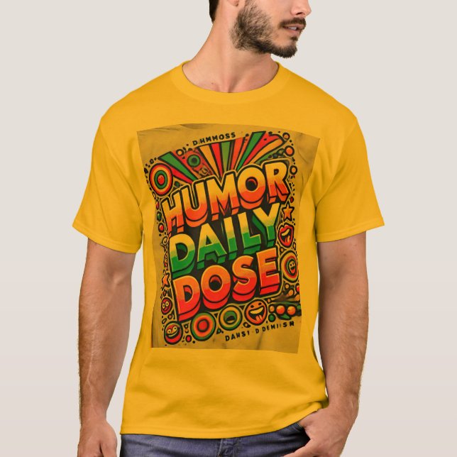 Humor Dose Diária" Design de Camisa T vibrante (Frente)