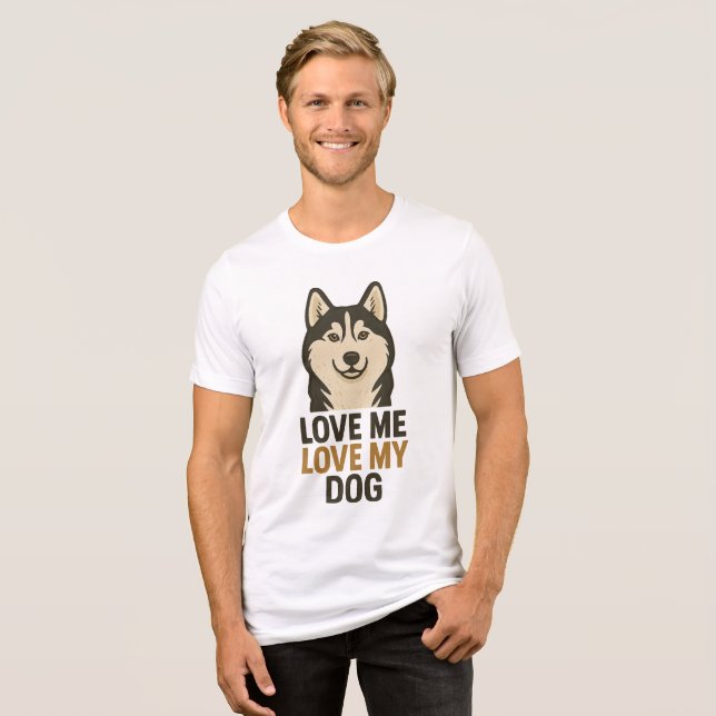 Husky Love Because True Love Has Four Paws (Frente Completa)