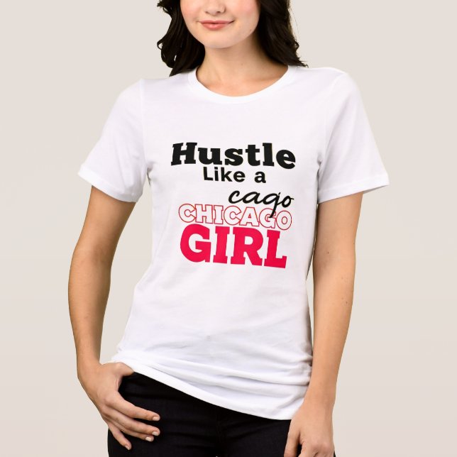 Hustle Like a Chicago Girl (Frente)