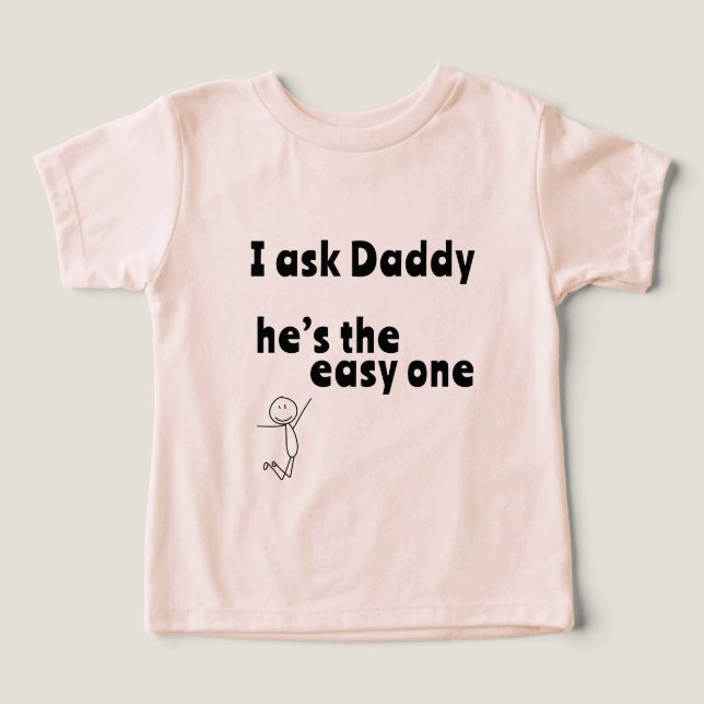 I ask Daddy - he’s the easy one (Design frontal)