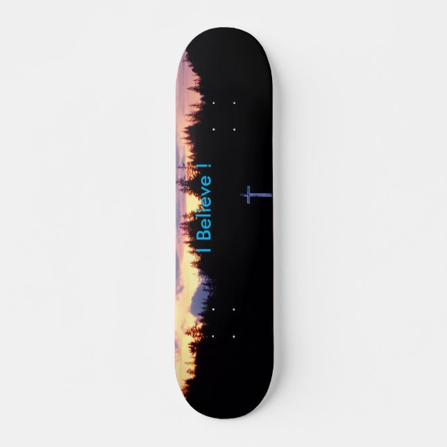 I Believe skateboard (Frente)