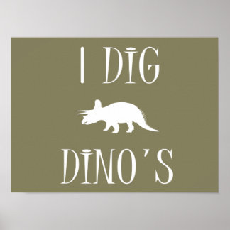 I Dig Dino's Poster de 16" x 12" - Dinossauros