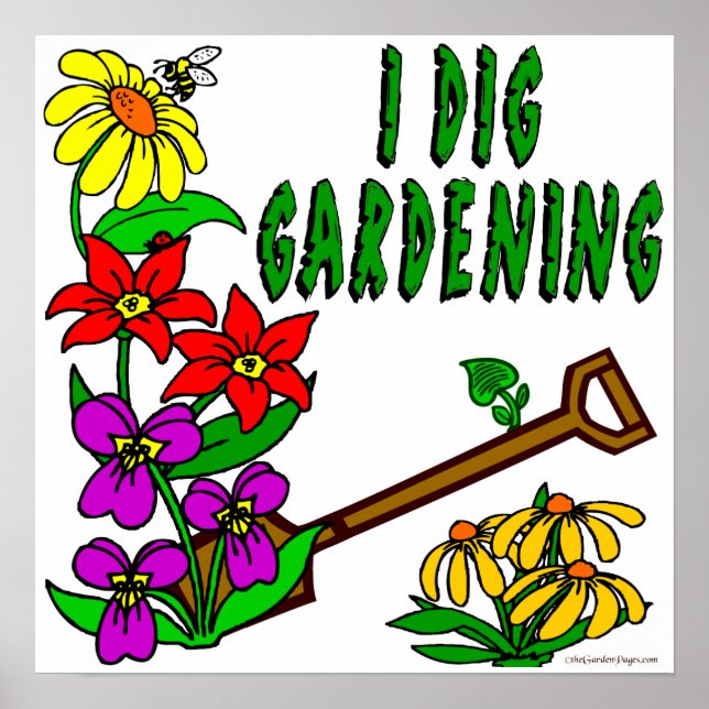 I Dig Gardening Say Poster (Frente)