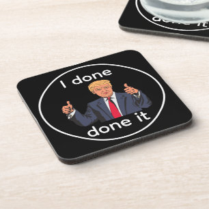 I Done Done It Porta-copos para Bebidas