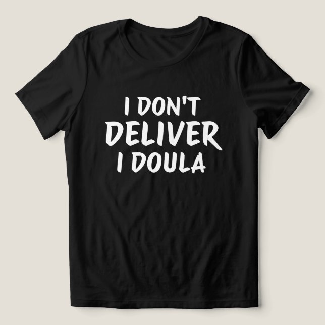 I Don't Deliver I Doula Quote Design (Design frontal)
