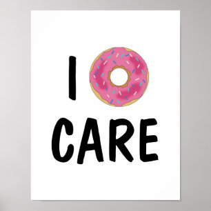I Doughnut Care Teen Poster