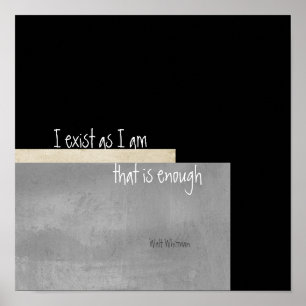 I exist inspirational  Walt Whitman quote poster