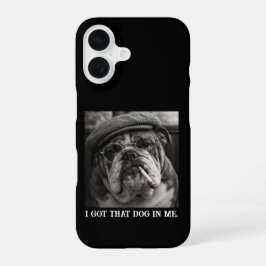 I Got That Dog In Me Custom Funny Dog Picture Gift